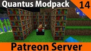 Patreon Server - Quantus Modpack Part 14 - The Plan Is A Lie