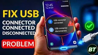 Fix USB Connector Connected Disconnected on Samsung Phone (Step By Step Full Guide)