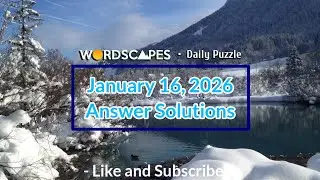 Wordscapes Daily Puzzle January 16, 2026 Answer | Solutions | Gameplay