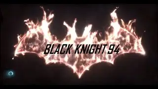 Black Knight94 Channel Trailer #1