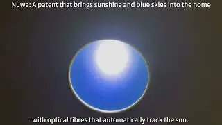 Nuwa Daylighting: Your Blue-sky Sunlight at Home