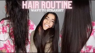 HAIR CARE ROUTINE FOR HEALTHY AND SHINY HAIR - WAVY TO STRAIGHT HAIR.