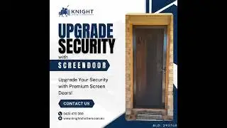 Security Screen Doors Adelaide | Knight Shutters and Improvements