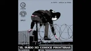 El Ruido No Conoce Fronteras Vol. 1 Split Hc Punk Latino (Full Album)