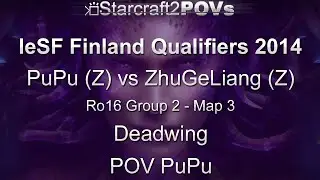 SC2 HotS - IeSF Finland 2014 - PuPu vs ZhuGeLiang - Ro16 Group 2 - Map 3 - Deadwing - PuPu