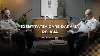 Identitatea care dărâmă religia | Pastor Petru Murza | GIVELOVE! Podcast #08