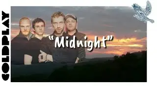 MIDNIGHT - Subtitulada al Español e Inglés | COLDPLAY 🚀