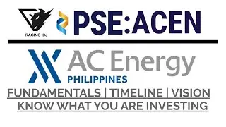 ACEN TRILOGY 3 of 3| AC ENERGY CORPORATION (PSE: ACEN) FUNDAMENTALS| HISTORY| VISION MADE EASY!|