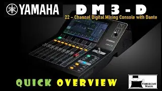 Yamaha DM3-D 22-Channel Digital Mixer: Quick Overview