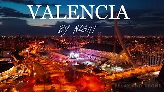 Valencia 4K Drone by Night | Spain