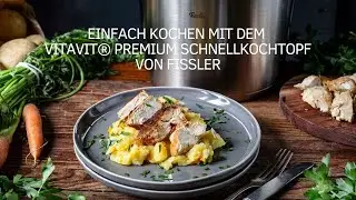 Einfach kochen im dem Schnellkochtopf Vitavit&reg; Premium von Fissler