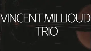 VINCENT MILLIOUD TRIO - Vague &agrave; l'&Acirc;me (Vincent Millioud)
