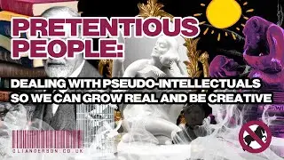 The Truth About Pretentious People