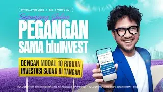 blu x Kunto Aji - SEPANJANG JALAN PEGANGAN SAMA bluInvest