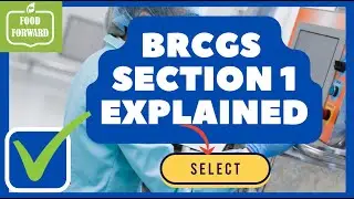Food Safety 101 | Section 1 BRCGS Basics explained