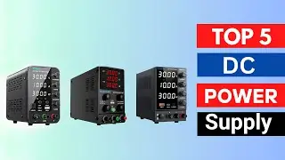 Top 5 Best DC Power Supplies in 2026 | Reliable, Accurate & Easy to Use