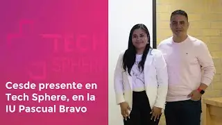 &iexcl;Cesde presente en el evento Tech Sphere!