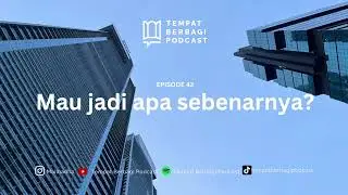 #42 Tempat Bebagi Podcast 