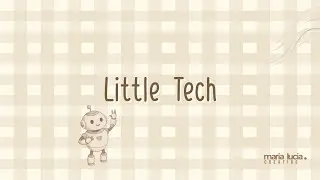 Learning Tech Words and Digital Play for Babies and Toddlers with MariLu &ndash; Little Tech