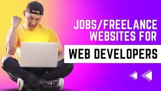 Best Jobs / Freelance Websites For Web Developers