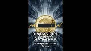 Diversified Success: Building Multiple Income Streams - Wyra Vaelith