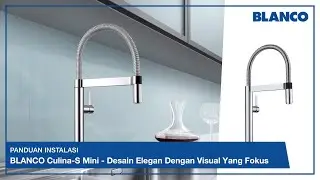 Panduan & Cara Instalasi - Kran Air Dapur BLANCO Culina-S Mini Mixer Taps