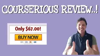 Courserious Review & FREE 10K Per Month Training 🔥 🔥