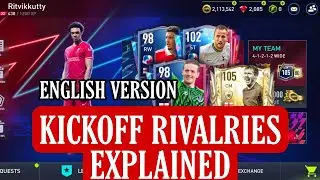 KICKOFF RIVALRIES EVENT EXPLAINED|| IN ENGLISH|| FIFA MOBILE 22|| #NOTOPUP|| LW RITHIK