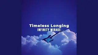 Timeless Longing