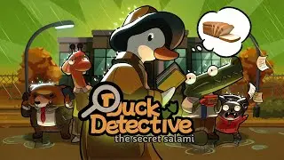 Solving Cases is my Bread and Butter! | Duck Detective: The Secret Salami