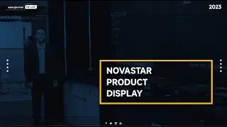 NOVASTAR PRODUCT DISPLAY (ISE 2023)