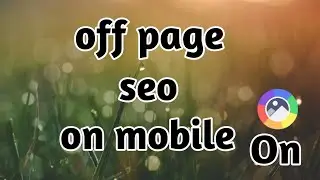 Off Page SEO With Mobile Bangla Tutorial | YouTube Video SEO in Bangla