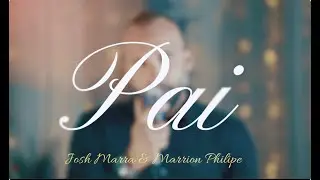 PAI -  Josue Marra & Marrion Philipe  ( COVER )