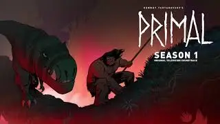 Primal S1 Official Soundtrack | March Of The Mastodons - Tyler Bates & Joanne Higginbottom