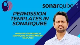 What is SonarQube Permission Template? How to Create and auto assign Permission Templates?