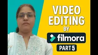 Learn Video Editing in Filmora - Day 5 | Complete Guide | #filmora #filmoraediting #videoediting