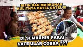 RIFIN DAN MARKONAH MAKAN SATE ULAR !!! TERNYATA ENAK DAN KENYAL???