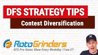 Diversifying Your DFS Contests To Minimize Risk