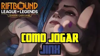 Como Jogar de JINX no Riftbound e Explodir Partidas
