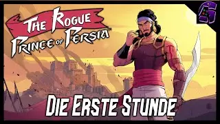Die ERSTE Stunde von THE ROGUE: PRINCE OF PERSIA