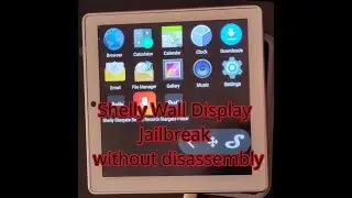 Shelly Wall Display - Jailbreak - without disassembly