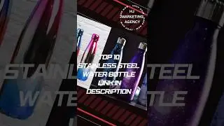 Stay Hydrated: Top 10 Stainless Steel Water Bottles You Need!