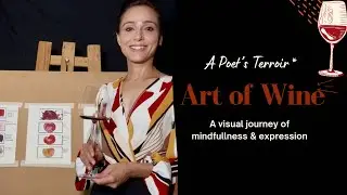 Art of Wine: A Visual Journey of Mindfulness & Expression