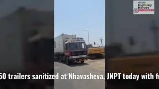 Truck Sanitization Drive - Nhavasheva JNPT - April 2020 - CEAT & AITWA initiative