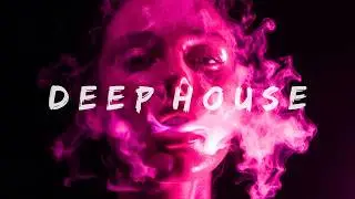 Best of Deep House [2025] | Chill Mix & Deep Feelings (Original Mix) #12