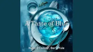 A Taste of Blue (Male Version)