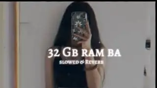 32GB RAM BA LO-FI SONGBHOJPURI SONG#viralvideo#bhojpuri#trending#song#viral 2025 song