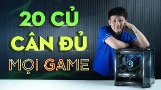 Build PC Theo Nhu Cầu #1 - 20 Triệu &ndash; G&aacute;nh Mọi Tựa Game, Xử Cả Deadline