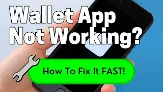 How To Fix Wallet App Not Working On iPhone