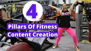 4 Pillars Of Fitness Content Creation